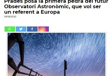 Prades posa la primera pedra del futur Observatori Astronòmic, que vol ser un referent a Europa